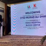 Inauguration of Indus Hospital Blood Center by the Honorable Chief Minister, Sindh, Syed Murad Ali Shah